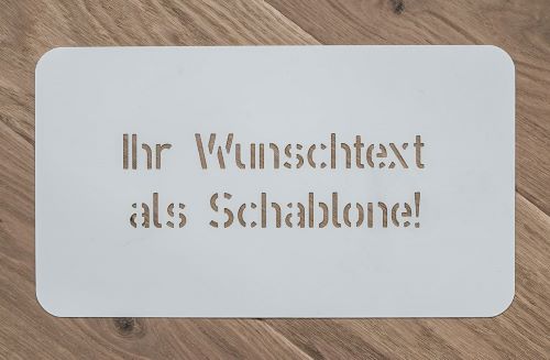 Ihr Wunschtext als Sprühschablone